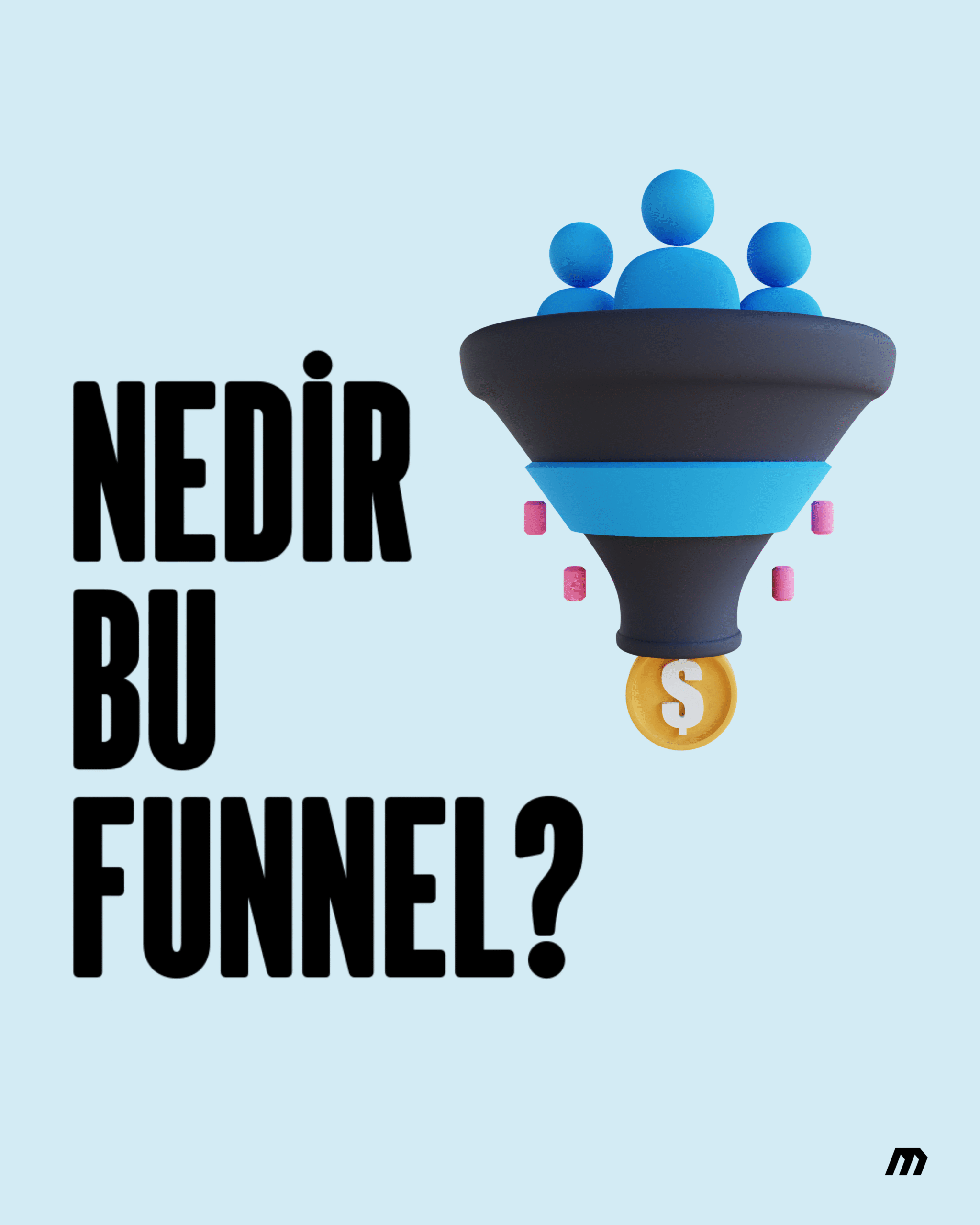 Nedir Bu Funnel?